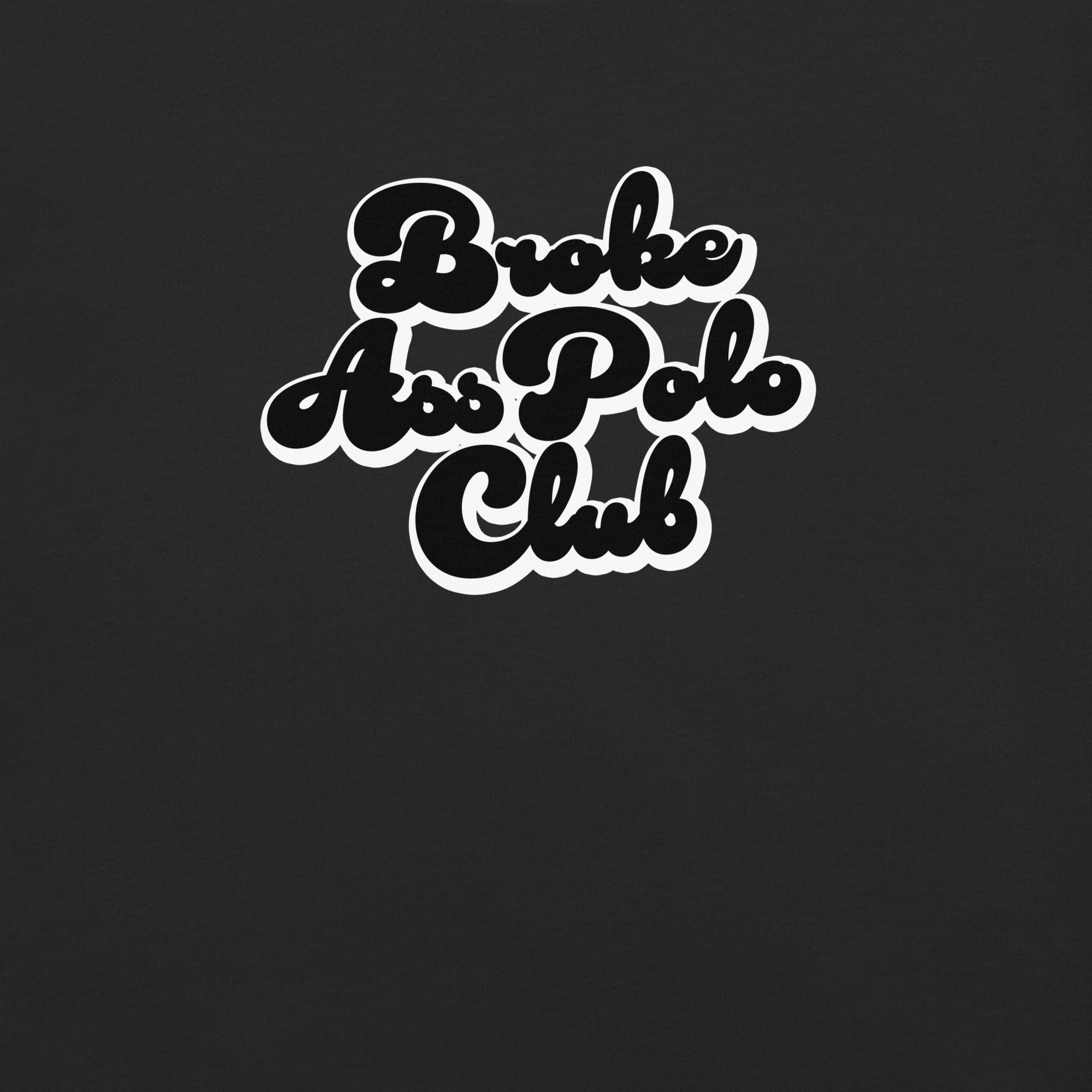 close up of broke ass polo club t-shirt design on black tshirt