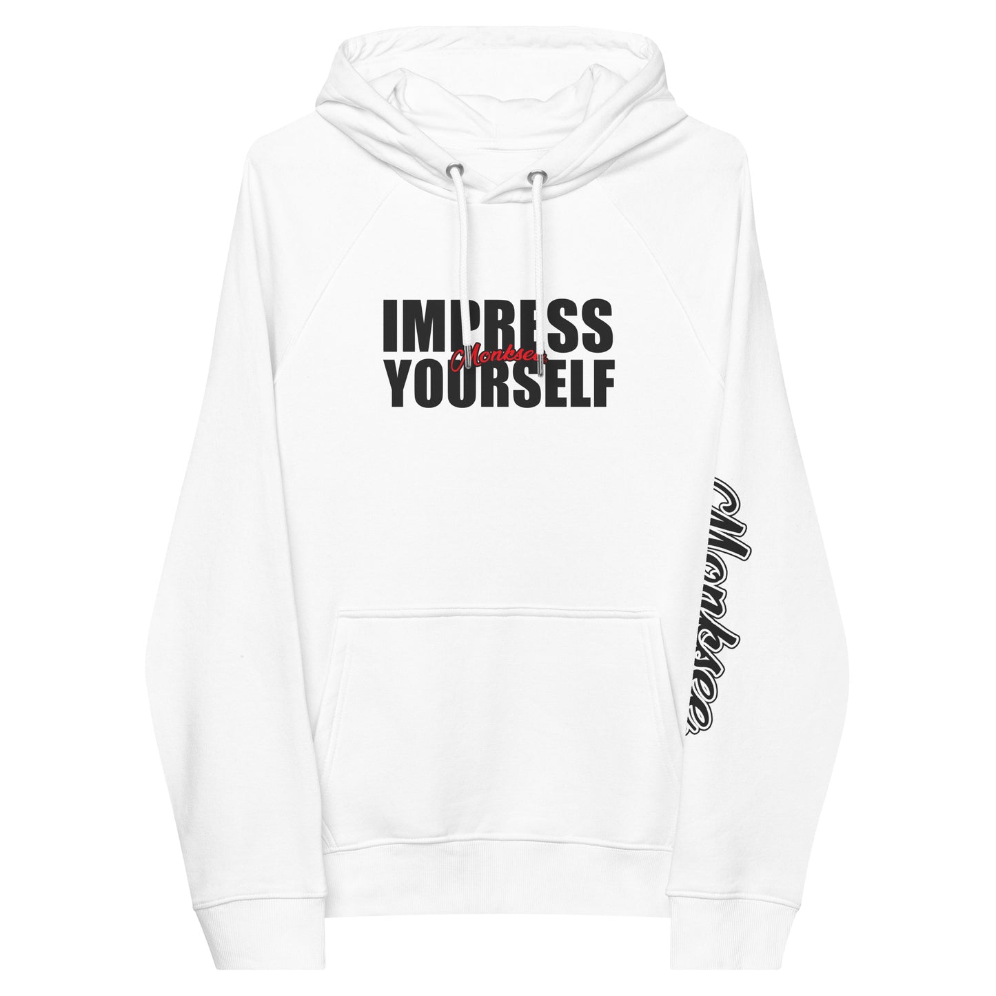 Impress Yourself eco hoodie.