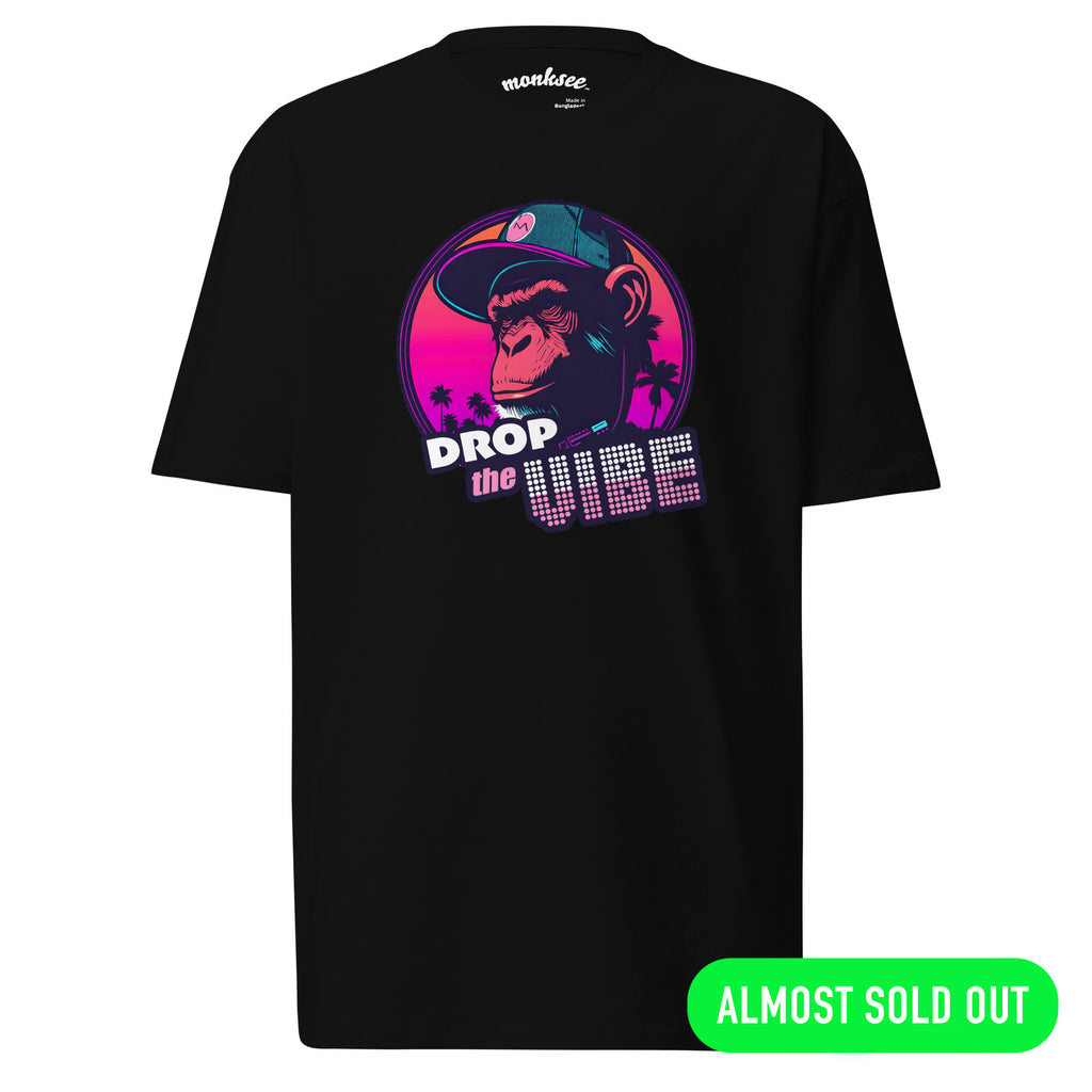 Drop the Vibe premium heavyweight tee