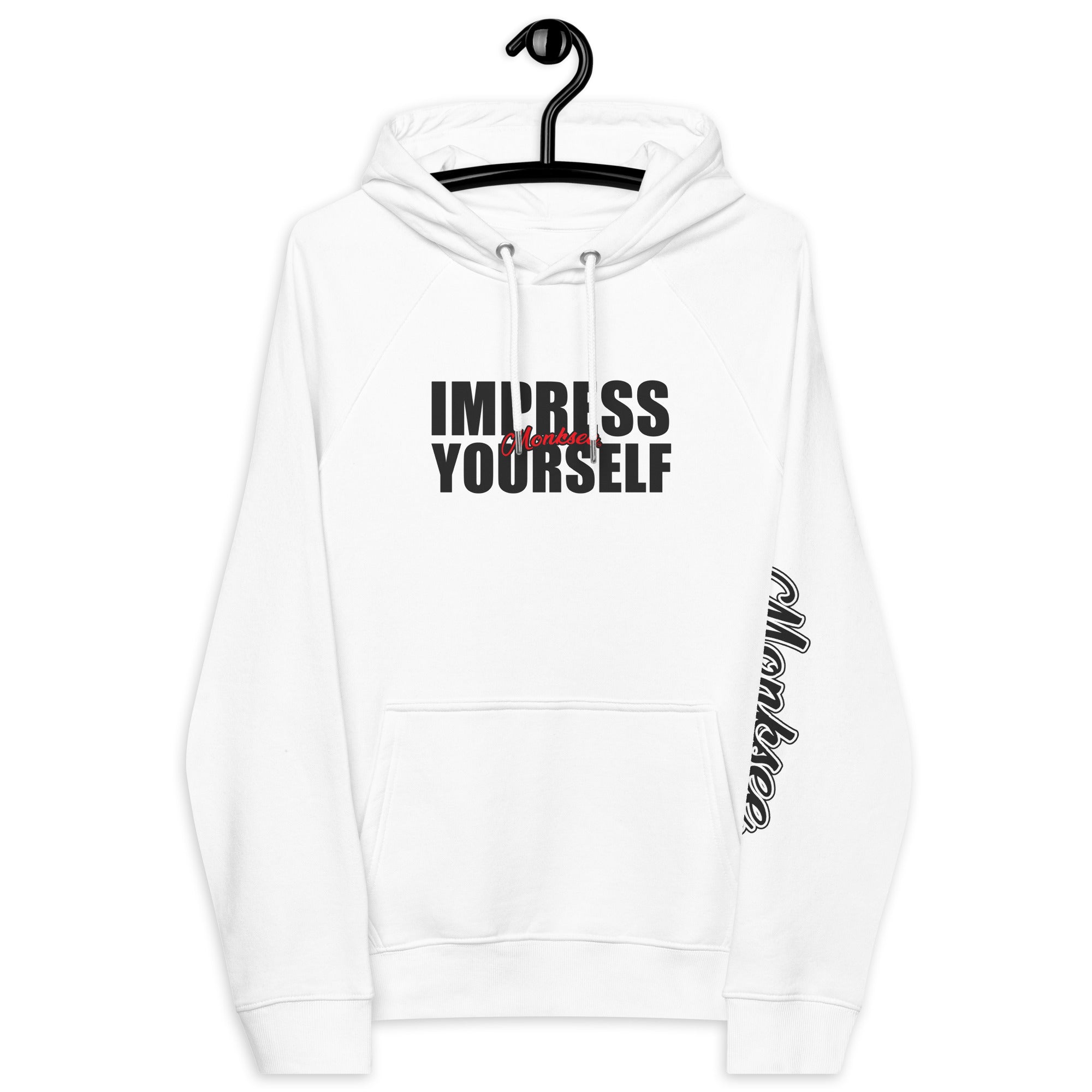 Impress Yourself eco hoodie.