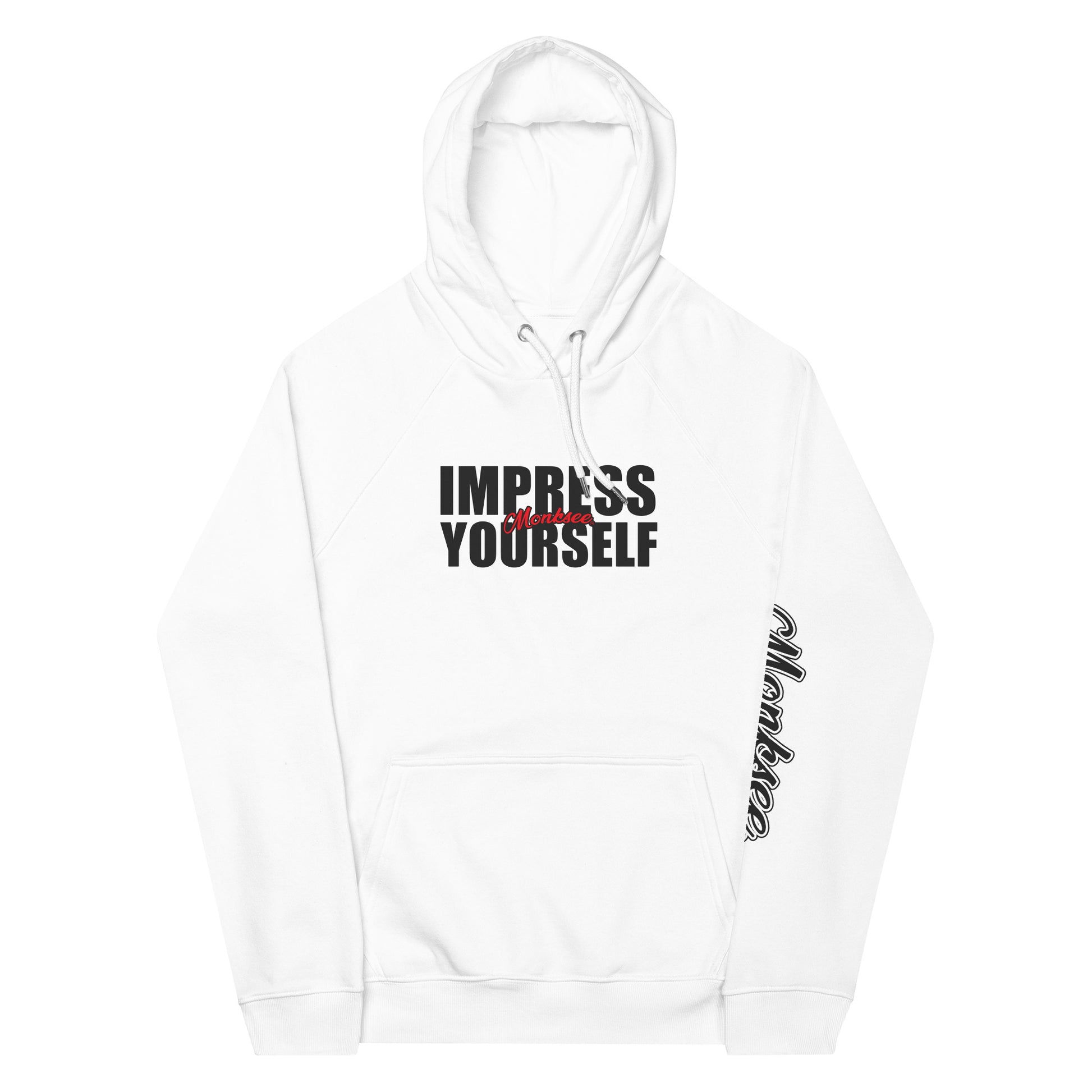 Impress Yourself eco hoodie.