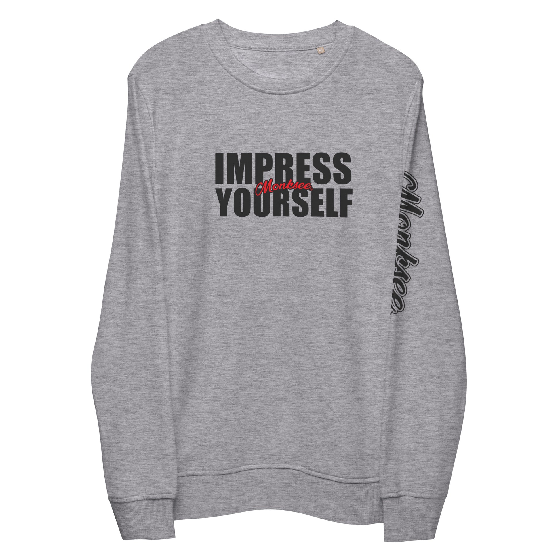 Impress Yourself organic sweatshirt.