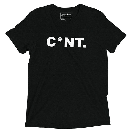 C*NT t-shirt.